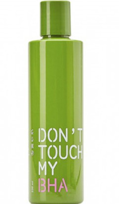 DON'T TOUCH MY SKIN DON'T TOUCH MY BHA