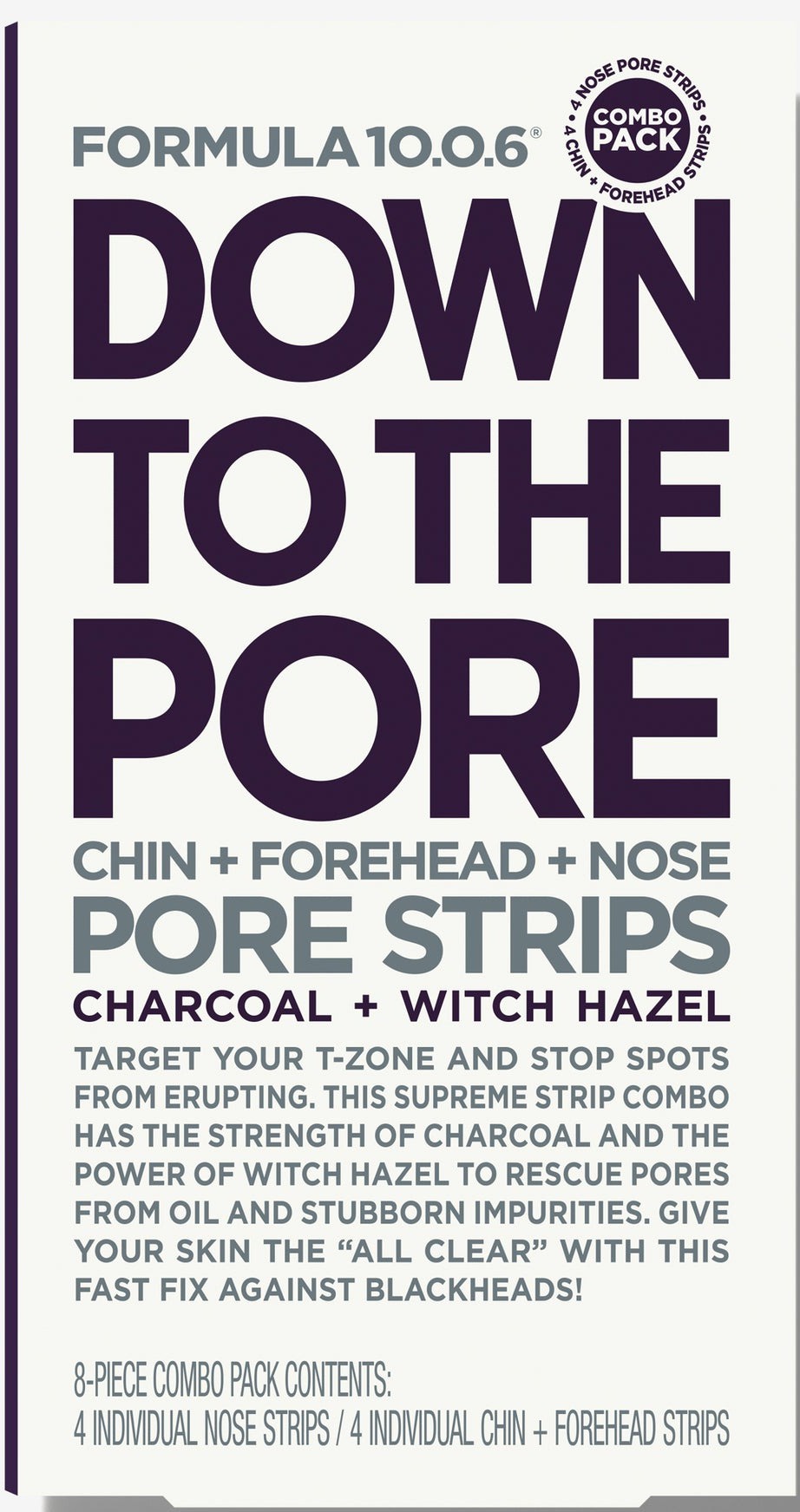 Formula 10.0.6 Down To The Pore Strips