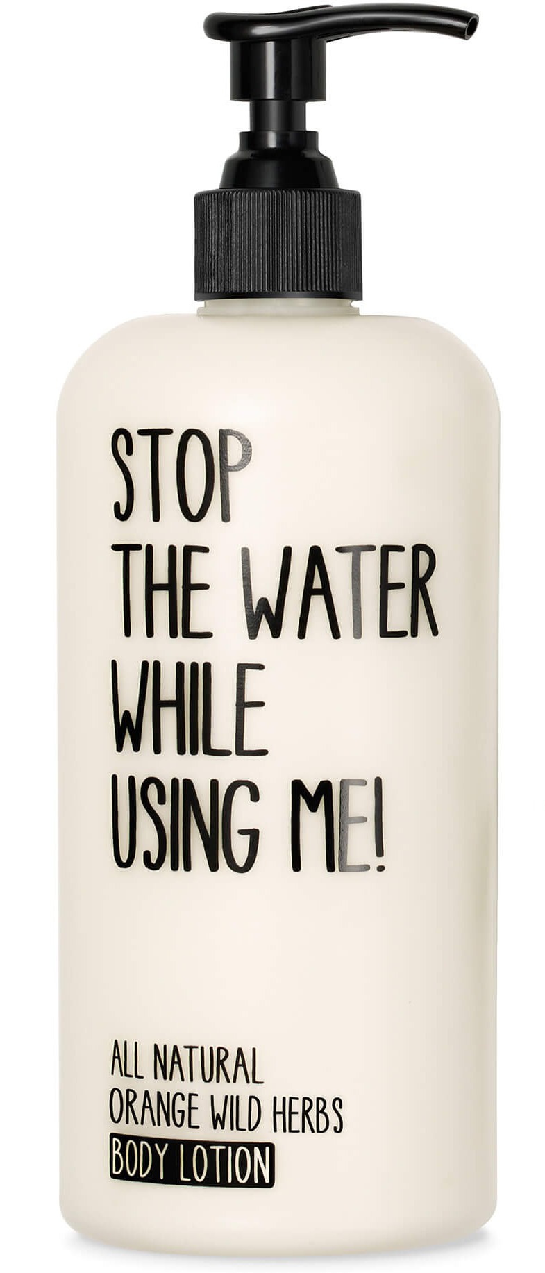 STOP THE WATER WHILE USING ME! Body Lotion Orange Wild Herbs